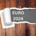 Unveiling EURO 2024: Expectations, team standings, and favourites to win | Football Blog